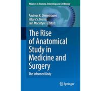 The Rise of Anatomical Study in Medicine and Surgery: The Informed Body