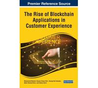 The Rise Of Blockchain Applications In Customer Experience