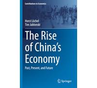 The Rise of China's Economy: Past, Present, and Future