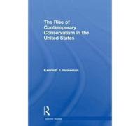 The Rise of Contemporary Conservatism in the United States (Seminar Studies) - [Version Originale] Inconnu (Auteur)