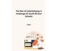 The Rise Of Cyberbullying: A Challenge For South African Schools