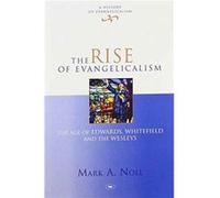 The Rise of Evangelicalism by Mark Author Noll Mark (Author) Noll (Auteur)