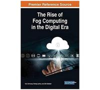 The Rise Of Fog Computing In The Digital Era