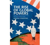 The Rise of Global Powers: International Politics in the Era of the World Wars
