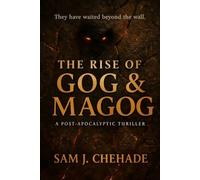 The rise of Gog & Magog: A post apocalyptic Thriller
