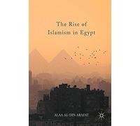 The Rise Of Islamism In Egypt