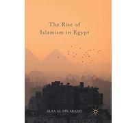 The Rise Of Islamism In Egypt