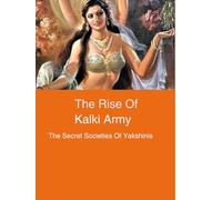 The Rise of Kalki Army: This is a real time phenomenon where the reader becomes a participant.