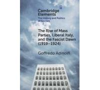 The Rise Of Mass Parties, Liberal Italy, And The Fascist Dawn (1919-1924)