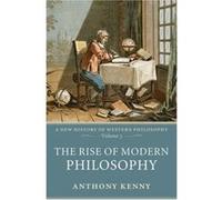 The Rise of Modern Philosophy Anthony Kenny (Auteur)