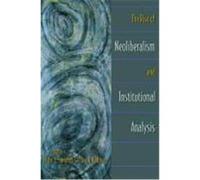 The Rise Of Neoliberalism And Institutional Analysis
