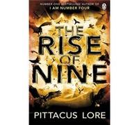The Rise of Nine (The Lorien Legacies) Pittacus Lore (Auteur)