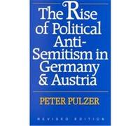 The Rise of Political Anti-Semitism in Germany and Austria Peter G.J. Pulzer (Auteur)