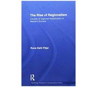 The Rise of Regionalism, Routledge Research in Comparative Politics, 27 Ruhn Dahl Fitjar (Auteur)