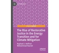 The Rise of Restorative Justice in the Energy Transition and for Climate Mitigation