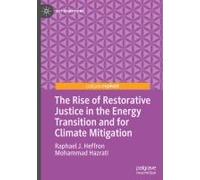 The Rise Of Restorative Justice In The Energy Transition And For Climate Mitigation