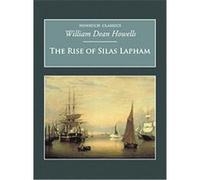 The Rise of Silas Lapham, Nonsuch Classics Series William Dean Howells (Auteur)