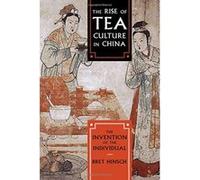 The Rise of Tea Culture in China: The Invention of the Individual (Asia/Pacific/Perspectives) - [Version Originale] Inconnu (Auteur)