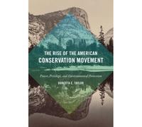The Rise Of The American Conservation Movement