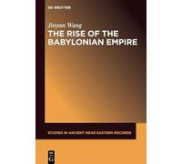 The Rise of the Babylonian Empire