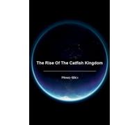 The Rise of the Catfish Kingdom
