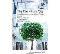 The Rise of the City: Spatial Dynamics in the Urban Century (New Horizons in Regional Science Series) - [Livre en VO] Karima Kourtit, Peter Nijkamp, Roger R Stough, Professor Peter Nijkamp (Auteur)