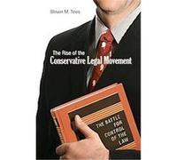 The Rise of the Conservative Legal Movement, Princeton Studies in American Politics: Historical, International, and comParative Perspectives Steven M. Teles (Auteur)