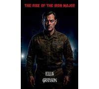 The Rise of the Iron Major