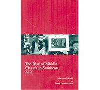 The Rise of the Middle Classes in Southeast Asia, Kyoto Area Studies on Asia, 17