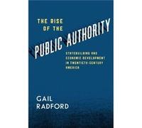 The Rise of the Public Authority by Gail Radford Paperback Book Gail Radford (Auteur)