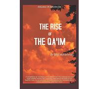 The Rise of the Qa'im: The Appearance of the Mahdi in Established Narrations