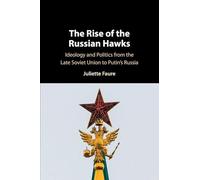 The Rise of the Russian Hawks