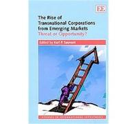 The Rise of Transnational Corporations from Emerging Markets, Studies in International Investment Series Karl Sauvant (Auteur)