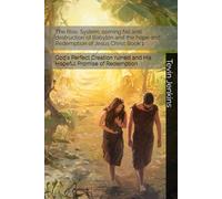 The Rise, System, coming fall and destruction of Babylon and the hope and Redemption of Jesus Christ