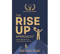 The RISE UP Approach: How to RISE UP & win in the global job market