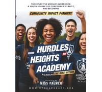 The Rise Within: Community Impact Pathway Add-On - A Guided Workbook for Youth Who Want to Make a Difference