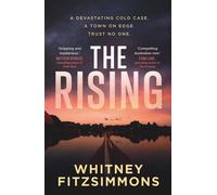 The Rising A devastating cold case. A town on edge. Trust no one. - Whitney Fitzsimmons - Ventura Press - ebook (ePub) - Livre