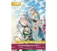 The Rising of the Shield Hero Light Novel 15: Der Kampf gegen den Phönix