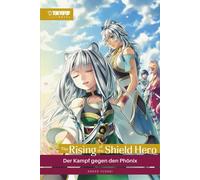 The Rising of the Shield Hero - Light Novel 15 Der Kampf gegen den Phönix - Aneko Yusagi - TOKYOPOP Verlag - ebook (ePub illustré) - Livre