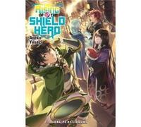 The Rising of the Shield Hero Volume 17 Light Novel by Aneko Yusagi Aneko Yusagi (Auteur)