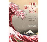 The Rising Sea – Foundations of Algebraic Geometry – Princeton University Press