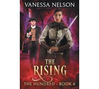 The Rising: The Hundred - Book 6