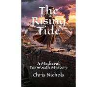 The Rising Tide: A Medieval Yarmouth Mystery