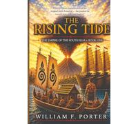 The Rising Tide: The Empire of the South Seas
