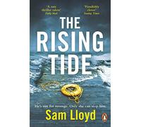 The Rising Tide: The heart-stopping and addictive thriller from the Richard and Judy author