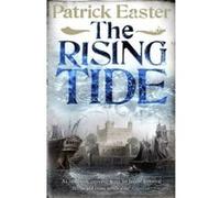 The Rising Tide (Tom Pascoe 3) Easter, Patrick (Auteur)