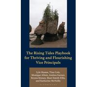 The Rising Tides Playbook for Thriving and Flourishing Vice Principals
