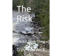 The Risk: Glazers Book Three