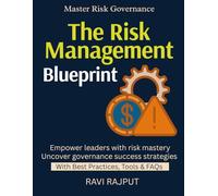 The Risk Management Blueprint: A Business Guide to Risk | Cyber Risk in Action | Risk vs Security Balance | Risk Governance Models | Building Risk-Aware Culture | corporate governance and risk