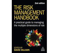 The Risk Management Handbook: A Practical Guide to Managing the Multiple Dimensions of Risk
